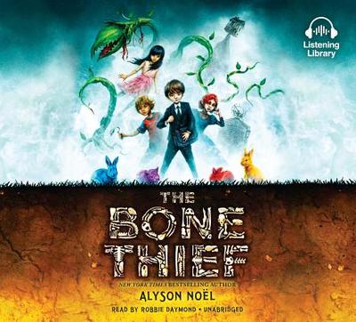 The Bone Thief - Noel, Alyson, and Daymond, Robbie (Read by)
