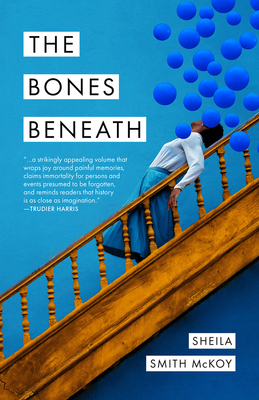 The Bones Beneath - Smith McKoy, Sheila