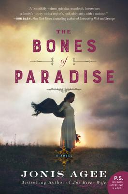 The Bones of Paradise - Agee, Jonis