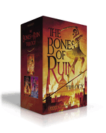 The Bones of Ruin Trilogy (Boxed Set): The Bones of Ruin; The Song of Wrath; The Lady of Rapture