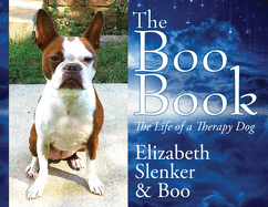 The Boo Book: The Life of a Therapy Dog