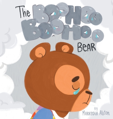 The Boohoo Boohoo Bear - 