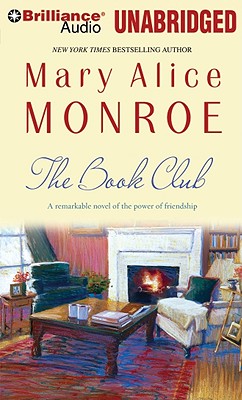 The Book Club - Monroe, Mary Alice, and Hurst, Deanna (Read by)