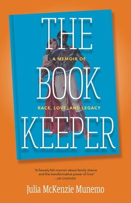 The Book Keeper: A Memoir of Race, Love, and Legacy - Munemo, Julia McKenzie