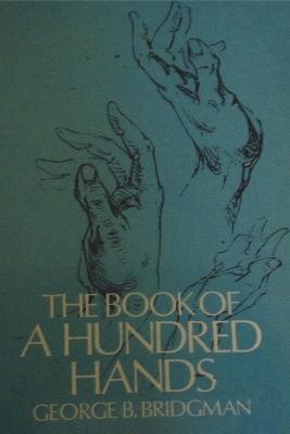 The Book of a Hundred Hands - Bridgman, George B