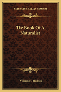 The Book Of A Naturalist