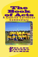 The Book of Acts: A Concise Caribbean Commentary