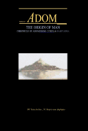 The Book Of Adom, Origin Of Man: Screenplay Adventure, Script, Illustrated