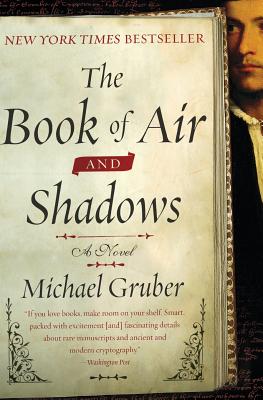 The Book of Air and Shadows - Gruber, Michael