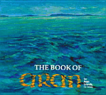 The Book of Aran: The Aran Islands, County Galway - Korff, Anne (Editor), and Waddell, John (Editor), and O'Connor, J W (Editor)