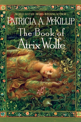 The Book of Atrix Wolfe - McKillip, Patricia A