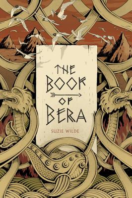 The Book of Bera: Sea Paths (Book I in The Book of Bera trilogy) - Wilde, Suzie