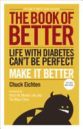 The Book of Better: Life with Diabetes Can't Be Perfect, Make It Better