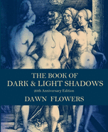 The Book of Dark & Light Shadows: 20th Anniversary Edition