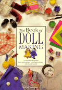 The Book of Doll Making - Merritt, Alicia