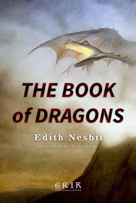 The Book of Dragons - Nesbit, Edith