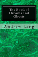 The Book of Dreams and Ghosts