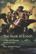 The Book of Enoch: (Apocryphal)