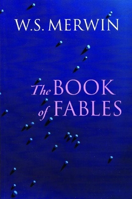 The Book of Fables - Merwin, W S