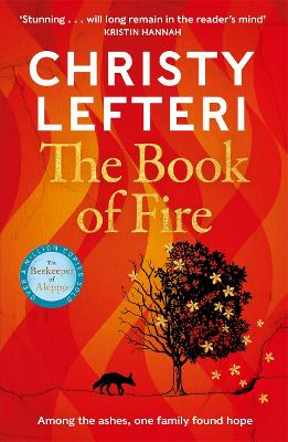 The Book of Fire: The moving, captivating and unmissable new novel from the author of THE BEEKEEPER OF ALEPPO - Lefteri, Christy