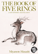 The Book of Five Rings A New Modern Translation