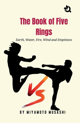 The Book of Five Rings - Miyamoto, Musashi