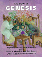 The Book of Genesis: Exploring Realistic Neural Models with the General Neural Simulations System