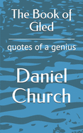 The Book of Gled: quotes of a genius