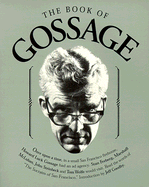 The Book of Gossage - Gossage, Howard Luck, and Bendinger, Bruce B (Editor), and Goodby, Jeffrey A (Designer)
