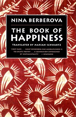 The Book of Happiness - Berberova, Nina