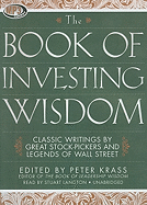 The Book of Investing Wisdom: Classic Writings by Great Stock-Pickers and Legends of Wall Street