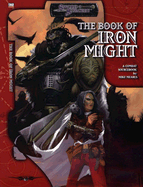 The Book of Iron Might: A Combat Sourcebook - Mearls, Mike