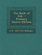 The Book of Job - Primary Source Edition