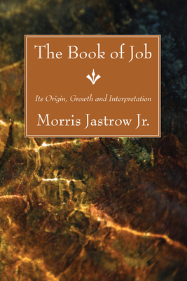 The Book of Job - Jastrow, Morris, Jr.