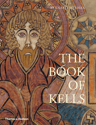 The Book of Kells: Official Guide - Meehan, Bernard