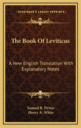 The Book of Leviticus: A New English Translation with Explanatory Notes