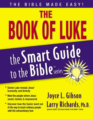 The Book of Luke - Gibson, Joyce, and Richards, Larry, Dr. (Editor)