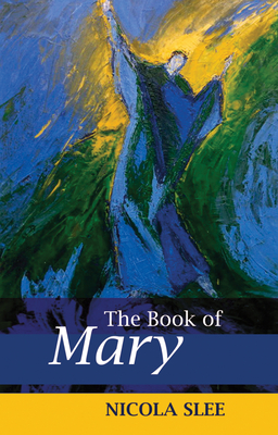 The Book of Mary - Slee, Nicola