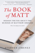 The Book of Matt: Hidden Truths about the Murder of Matthew Shepard