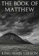 The Book of Matthew (KJV) (Large Print) (The New Testament)