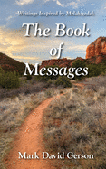 The Book of Messages: Writings Inspired by Melchizedek