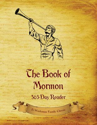 The Book of Mormon: 365-Day Reader - Workman Family Classics