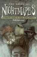 The Book of Nightmares: A Fiendish Guide to Your Scary Dreams