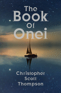 The Book of Onei: An Antinomian Dream Grimoire