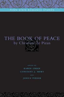 The Book of Peace: By Christine de Pizan - Green, Karen (Editor), and Mews, Constant J (Editor), and Pinder, Janice (Editor)