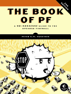 The Book of Pf: A No-Nonsense Guide to the Openbsd Firewall