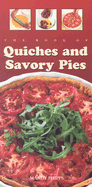The Book of Quiches and Savory Pies