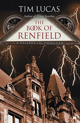 The Book of Renfield: A Gospel of Dracula - Lucas, Tim