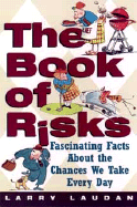 The Book of Risks: Fascinating Facts about the Chances We Take Every Day