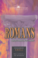 The Book of Romans: Righteousness in Christ Volume 6